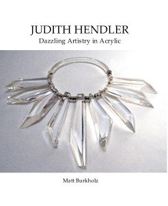 Judith Hendler: Dazzling Artistry in Acrylic by Matt Burkholz